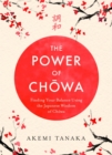 The Power of Chowa : Finding Your Balance Using the Japanese Wisdom of Chowa - eBook