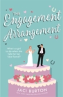 The Engagement Arrangement : An accidentally-in-love rom-com sure to warm your heart - 'a lovely summer read' - Book