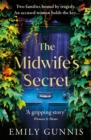 The Midwife's Secret : A girl gone missing and a family secret in this gripping, heartbreaking historical fiction story for 2022 - Book