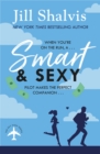 Smart And Sexy : A fun, feel-good romance on the run! - eBook