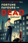 Fortune Favours the Dead : A dazzling murder mystery set in 1940s New York - eBook