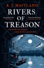 Rivers of Treason : Daniel Pursglove 3 - eBook