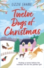 The Twelve Dogs of Christmas : The ultimate holiday romance to warm your heart! - eBook