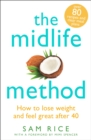 The Midlife Method : How to lose weight and feel great after 40 - Book
