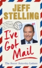 I've Got Mail : The Soccer Saturday Letters - eBook