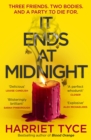 It Ends At Midnight : The addictive bestselling thriller from the author of Blood Orange - Book