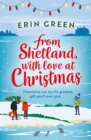 From Shetland, With Love at Christmas : The ultimate heartwarming, seasonal treat of friendship, love and creative crafting! - eBook
