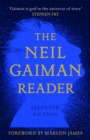 The Neil Gaiman Reader : Selected Fiction - Book