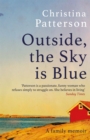 Outside, the Sky is Blue : A Family Memoir - Book