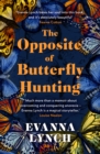 The Opposite of Butterfly Hunting : A powerful memoir of overcoming an eating disorder - eBook