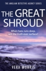 The Great Shroud : A gripping and addictive murder mystery perfect for crime fiction fans (The Anglian Detective Agency Series, Book 5) - eBook