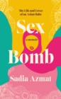 Sex Bomb : The Life and Loves of an Asian Babe - Book