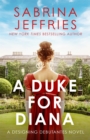 A Duke for Diana : A dazzling new Regency romance! - eBook