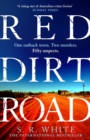 Red Dirt Road : 'A rising star of Australian crime fiction ' SUNDAY TIMES - Book