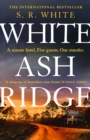 White Ash Ridge : 'A rising star of Australian crime fiction' SUNDAY TIMES - eBook