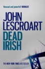 Dead Irish (Dismas Hardy series, book 1) : A captivating crime thriller - Book