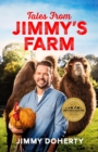 Tales from Jimmy's Farm: A heartwarming celebration of nature, the changing seasons and a hugely popular wildlife park - as seen on ITV's 'Jimmy and Shivi's Farmhouse Breakfast'. - Book