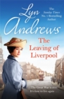 The Leaving of Liverpool : Two sisters face battles in life and love - Book