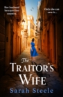The Traitor's Wife : Heartbreaking WW2 historical fiction with an incredible story inspired by a woman's resistance - eBook