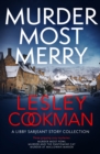 Murder Most Merry : Three gripping and addictive Libby Serjeant Christmas short stories - eBook