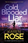 Cold Blooded Liar : the first gripping thriller in a brand new series from the bestselling author - eBook