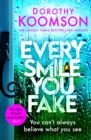 Every Smile You Fake : the gripping new novel from the bestselling Queen of the Big Reveal - Book