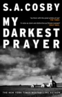 My Darkest Prayer : the debut novel from the award-winning writer of RAZORBLADE TEARS - Book