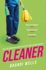 Cleaner : A biting workplace satire - for fans of Ottessa Moshfegh and Halle Butler - eBook