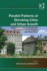 Parallel Patterns of Shrinking Cities and Urban Growth : Spatial Planning for Sustainable Development of City Regions and Rural Areas - eBook