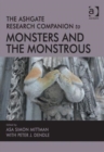 The Ashgate Research Companion to Monsters and the Monstrous - Book