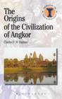 The Origins of the Civilization of Angkor - eBook