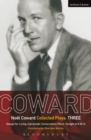 Coward Plays: 3 : Design for Living; Cavalcade; Conversation Piece; Tonight at 8.30 (i); Still Life - eBook