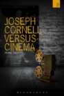 Joseph Cornell Versus Cinema - eBook