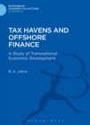 Tax Havens and Offshore Finance : A Study of Transnational Economic Development - eBook