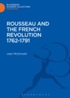 Rousseau and the French Revolution 1762-1791 - eBook