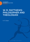 W. R. Matthews: Philosopher and Theologian - eBook
