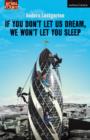 If You Don't Let Us Dream, We Won't Let You Sleep - eBook