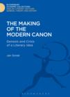 The Making of the Modern Canon : Genesis and Crisis of a Literary Idea - eBook