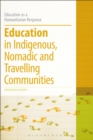 Education in Indigenous, Nomadic and Travelling Communities - eBook