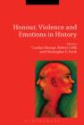 Honour, Violence and Emotions in History - eBook