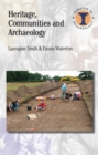 Heritage, Communities and Archaeology - eBook
