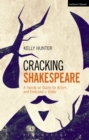 Cracking Shakespeare : A Hands-on Guide for Actors and Directors + Video - eBook