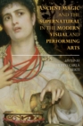 Ancient Magic and the Supernatural in the Modern Visual and Performing Arts - eBook