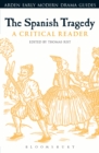 The Spanish Tragedy : A Critical Reader - eBook