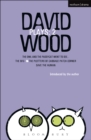Wood Plays: 2 : The Owl and the Pussycat Went to See; The BFG; The Plotters of Cabbage Patch Corner; Save the Human - eBook
