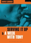 Serving It Up' & 'A Week With Tony' - eBook