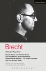 Brecht Collected Plays: 4 : Round Heads & Pointed Heads; Fear & Misery of the Third Reich; Senora Carrar's Rifles; Trial of Lucullus; Dansen; How Much is Your Iron? - eBook