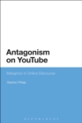 Antagonism on YouTube : Metaphor in Online Discourse - eBook