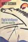 Playful Intelligence : Digitizing Tradition - eBook