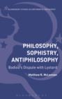 Philosophy, Sophistry, Antiphilosophy : Badiou'S Dispute with Lyotard - eBook